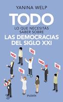 Todo lo que necesitás saber sobre las democracias del siglo XXI