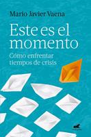   Este es el momento