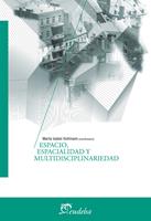   Espacio, espacialidad y multidisciplinariedad