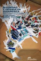   Seguridad y defensa en Sudam&eacute;rica