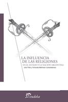   La influencia de las religiones en el Estado y la Nación Argentina