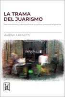   La trama del juarismo