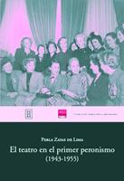 El teatro en el primer peronismo (1943-1955)