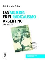   Las mujeres en el radicalismo argentino 1890-2020