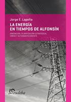   La energía en tiempos de Alfonsín