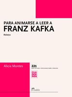   Para animarse a leer a Franz Kafka