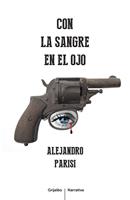   Con la sangre en el ojo