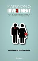   Matrimonio investment