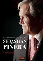   Conversando con Sebastián Piñera
