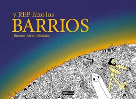   Y Rep hizo los barrios