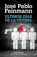   Últimos dias de la víctima