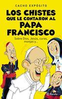   Los chistes que le contaron al Papa Francisco