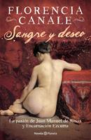   Sangre y deseo. La pasión de Juan Manuel de Rosas y Encarnación Ezcurra