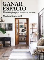   Ganar espacio.Ideas simples para potenciar tu casa