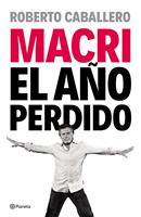   Macri, el año perdido