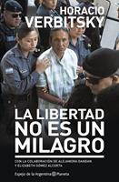   La libertad no es un Milagro