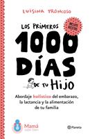   Los primeros 1000 días de tu hijo