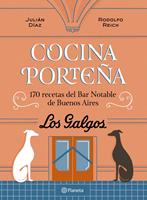 Cocina porteña. 170 recetas del Bar Notable de Buenos Aires