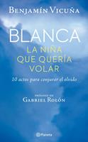   Blanca, la ni&ntilde;a que quer&iacute;a volar