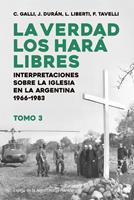   La verdad los har&aacute; libres III