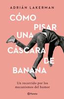   Cómo pisar una cáscara de banana