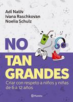   No tan grandes