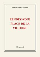   Rendez-vous Place de la Victoire