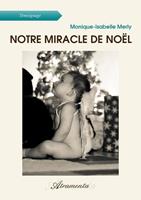   Notre miracle de No&euml;l