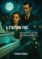   Il &eacute;tait une fois...