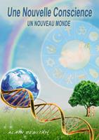   Une nouvelle conscience, un nouveau monde