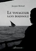   Le voyageur sans boussole