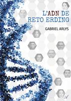   L&rsquo;ADN de Reto Erding