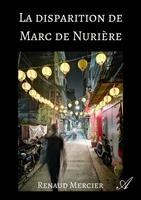   La disparition de Marc de Nuri&egrave;re