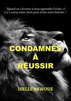   Condamnés à réussir