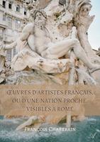   Œuvres d’artistes français, ou d’une nation proche, visibles à Rome