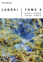   Labòri, Tome 2