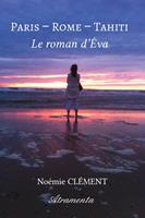 Paris - Rome - Tahiti : Le roman d'Éva