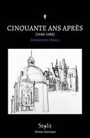   Cinquante ans après (1644-1686)