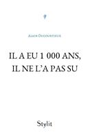 Il a eu 1 000 ans, il ne l’a pas su
