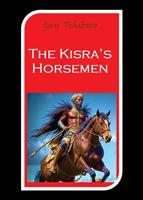   The Kisra’s Horsemen
