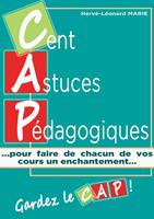   Cent Astuces Pédagogique