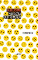 La felicidad no es cosa de otro mundo