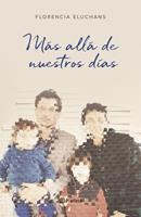   Más allá de nuestros días