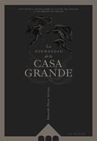 La Hermandad de la Casa Grande