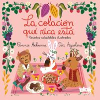 La colación qué rica está