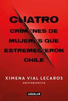   Cuatro crímenes de mujeres que estremecieron Chile