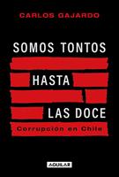   Somos tontos hasta las doce