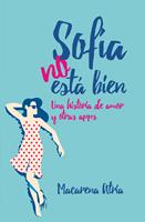   Sofía no está bien
