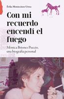   Con mi recuerdo encendí el fuego