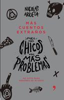 Más cuentos extraños para más chicos con más problemas